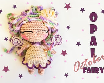Opal Fairy Crochet PATTERN,Easy step by step photo tutorial, Present for Birthdays in October, Handcrafted toy, doll for girls, friends