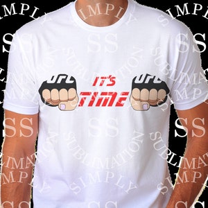 Its Time sublimation prints on T-shirts mugs etc ready for the big fight