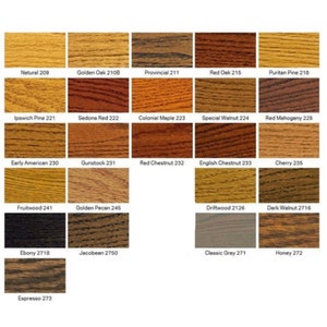 May include: A chart of 16 different wood stain colors, with names and numbers for each color. The colors range from light to dark, with shades of brown, red, and gray.