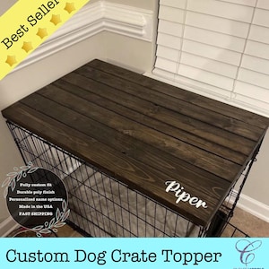 Dog Crate top | Kennel Top Furniture | Dog Crate Tabletop | Dog Kennel Top | Crate End Table | Dog Crate Indoor Furniture