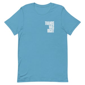 Thanos Was Right Short-Sleeve Unisex T-Shirt
