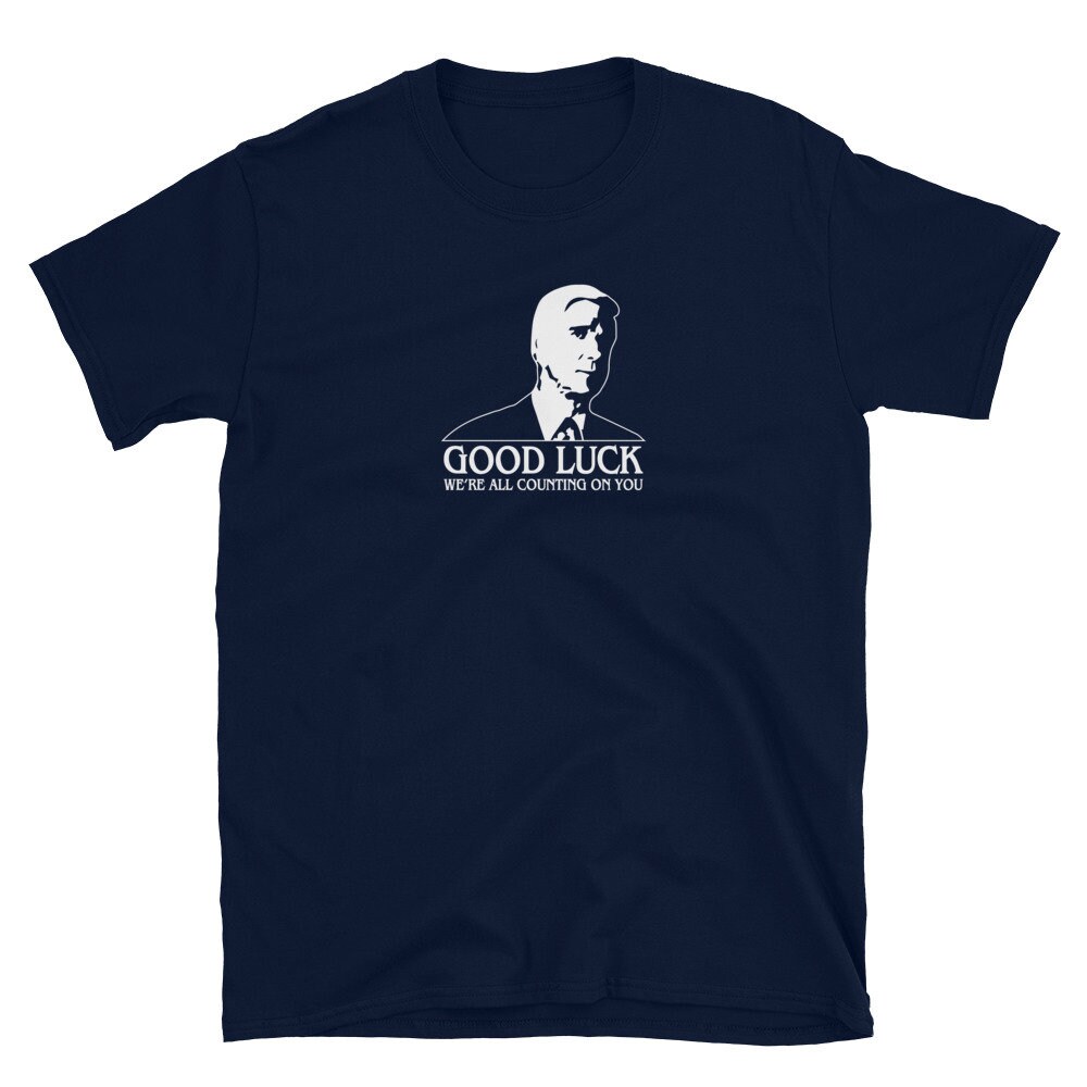 Good luck we re all counting on you short sleeve unisex etsy