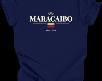 Maracaibo Venezuela Shirt – Venezuelan Flag T-Shirt, Latin Heritage Tee, South America Roots Clothing,Patriotic Gift for Men Women maracucha