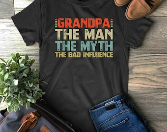 Grandpa The Bad Influence T-Shirt, Funny Grandpa Gift