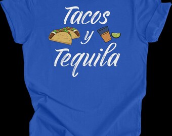 Tacos y Tequila Cinco de Mayo Mexican Latina Drinking Fiesta Funny T-shirt
