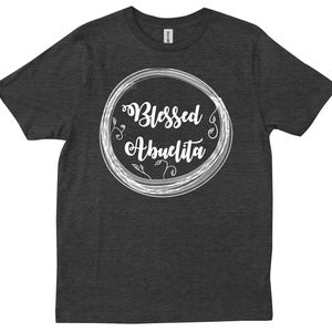 Abuelita, cadeau voor Abuelita, gezegende Abuelita, Abuelita cadeau-T-shirt