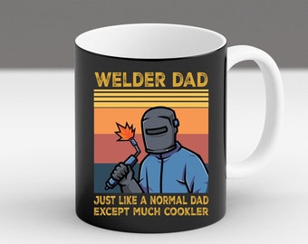 welder, dad Welder Shirt, Funny Welder Shirts, Gift for Welder, Welding T-Shirt, Pipeline Welder, Welding Apprenticeship, Metal Worker