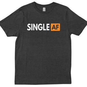 Single AF Funny Summer Men Women Gift Gipsy Soul Cute Valentine&#39;s Day T-shirt