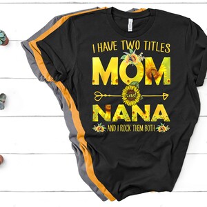 Grandma Shirt, Mom and Nana Shirt, Grandmother Gift, Nana T-Shirt, Gift From Grandkids, Birthday Gift For Grandma, Gift From Kids