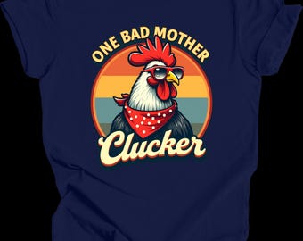 Koszulka One Bad Mother Clucker, Zabawna koszulka z kurczakiem, Koszulka retro z kogutem, Koszulka z motywem zwierząt gospodarskich, Prezent dla miłośnika kurczaków, Sarkastyczna koszulka z motywem farmy