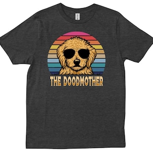 The Doodmother, SEND DOODS Shirt, Doodle Romp TShirt, Doodle Shirt for Women, Doodle Owner Gift, Doodle Mom shirt, goldendoodle