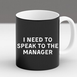 I Need To Speak To The Manager Saying Funny Halloween Quote Gift New Mug