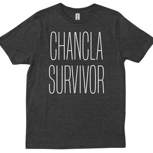 Chancla Survivor Funny Spanish Mexican Gift Tumblr Quote T-shirt