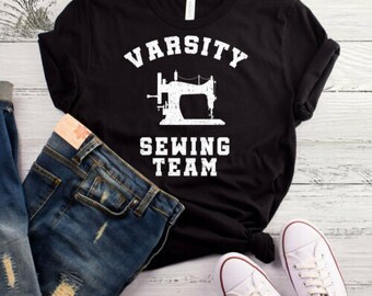 Varsity Sewing Team T-Shirt, Funny Sewing Shirt, Sewing Gift, Sewing Lover, Sewing Shirt, Sewer Shirt, Sewer Gift