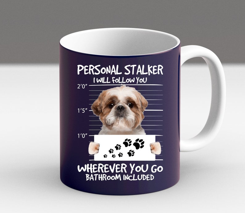 Funny Dog Mug, Personal Stalker Dog Cup, Bathroom Buddy Pet Mug, Shih Tzu Lover Gift, Cute Puppy Coffee Cup, Dog Owner Humor Gift Navy 11oz