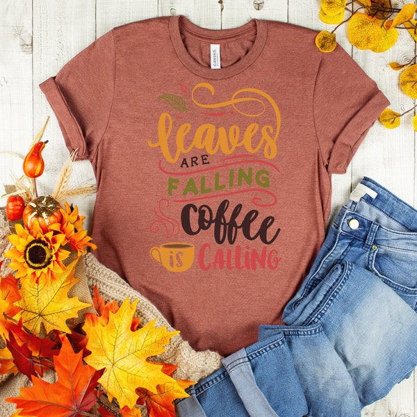 Herbst-T-Shirt - Blätter fallen Kaffee ruft drei Nuss - Herbst Shirt - Herbst Shirts - Saison Shirts