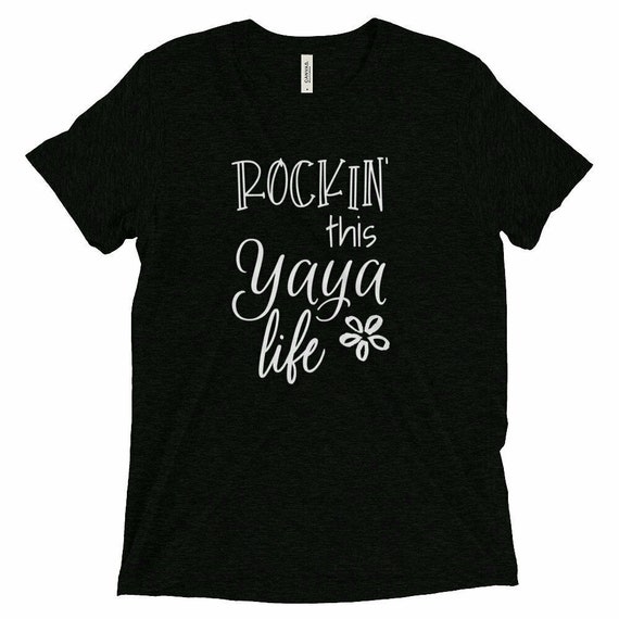 Rockin The Yaya Life Grandmothers Graphic T-Shirt Rockin The Yaya Life Grandmothers Graphic T-Shirt