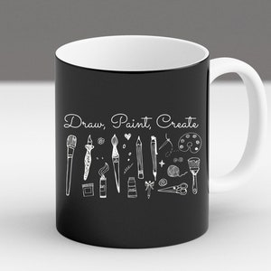 Draw Paint Create / Shirt  / Artist Shirt / Artist Gift / Art Shirt / Gift for Artist / Painter Shirt / Artist Tee coffee mug