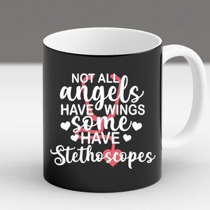 Not All Angels Have Wings Nurse Nursing Appreciation Week Gift Idea Coffee Mug