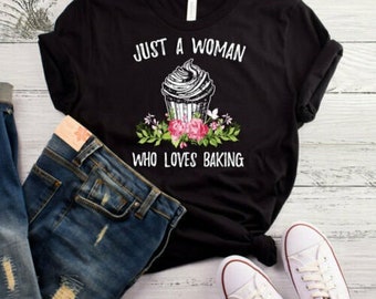 Nur eine Frau, die liebt Backen T-Shirt, lustige Bäcker Shirt, Bäcker Geschenk, Backen Geschenk, Bäcker Shirt, Geschenke für Bäcker