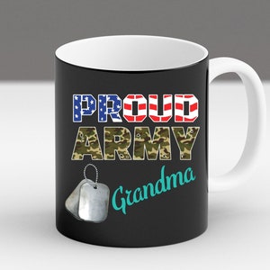 Proud Army Grandma Mug, Military Grandma Gift Idea, Patriotic Coffee Cup for Her, U.S. Army Family Mug, Support Our Troops Mug USA