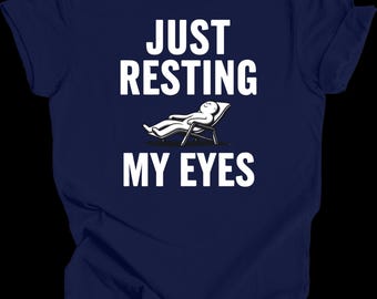 Just Resting My Eyes Funny T-Shirt – Lazy Lounge Tee for Men, Dad Gift, Nap Club Humor Shirt, Relax Mode On, Sarcastic Sleepwear Shirt