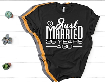 25th Wedding Anniversary Unisex Shirt - Just Married 25 Years Ago, Anniversary Gift For Husband & Wife, Couple Silver Wedding Celebration