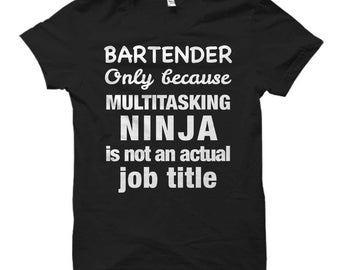 Funny Bartender T-Shirt, Multitasking Ninja Graphic Tee
