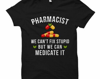 Camiseta divertida de farmacéutico: Medica, no arregles la estupidez.