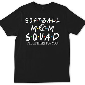 Softball Mom Squad Design Funny Gift Mother&#39;s Day T-shirt