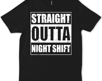 Straight Outta Night Shift, verpleegster, grappige verpleegster, cadeau-T-shirt