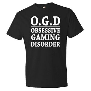 I Suffer Obsessive Compulsive Gaming Disorder Funny Unisex T-Shirt | A Mental Health Disorder Video Game Player Pride Cool Short-Sleeve Tee