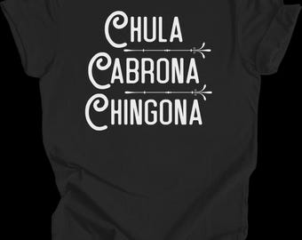 Chula Cabrona Chingona Mexikanische Latein AF Chicana Girl Power Spanisch T-shirt