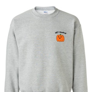 hey punkin sweatshirt