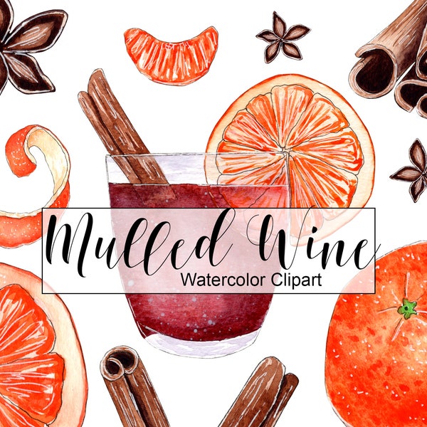 Mulled Wine Watercolor Clipart, Christmas Drink, Cinnamon Sticks, Tangerine, Star Anise, Digital Download Png