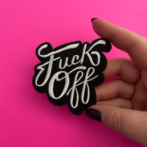 Fuck Off Patch - Iron on - Curse Word - Applique