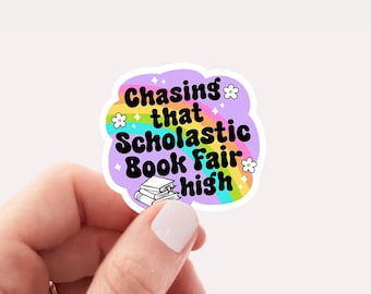 Chasing that scholastic book fair high sticker, 90s nostalgia sticker, bookish sticker, waterproof vinyl sticker for water bottle