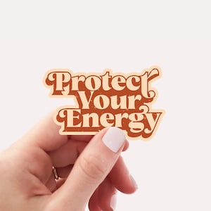 Protect your energy sticker, mystical witchy sticker, vinyl waterproof sticker, water bottle sticker, laptop sticker