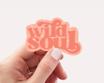 Wild soul sticker, waterproof hippie sticker, laptop sticker, water bottle sticker, vinyl sticker