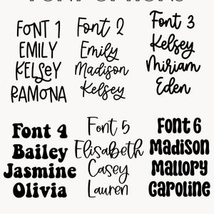May include: A graphic showing six different font styles, each with a sample name. The text "FONT OPTIONS" is at the top. Font 1, 4, and 6 are bold. Font 2, 3, and 5 are cursive. Names include Emily, Kelsey, Madison, and more.