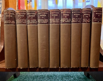 Whittier's Works -- Complete Nine Volume Set, Standard Library Edition, 1892