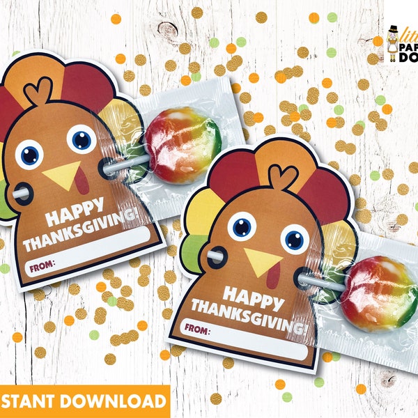 Happy Thanksgiving turkey INSTANT DOWNLOAD lollipop favor, glow stick, sucker, fun classmate favor, thanksgiving cards, gift tag, gobble