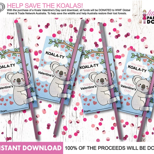 You are a koalaty friend! INSTANT DOWNLOAD printable Valentines Day card, koala donate, lollipop favor, glow stick favor, classmate favor