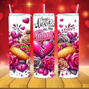 Love Tacos Tumbler!