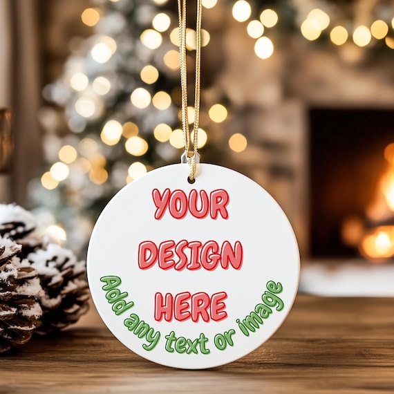 Custom Photo or Text Ornament | 2-Sided Ceramic Christmas Ornament | Create Your Own Design