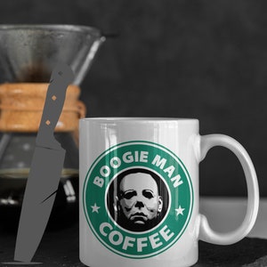 Micheal Myers Boogie Man Coffee! - Coffee Mug