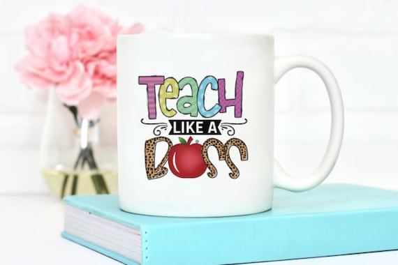 Teach Like A Boss - Coffee Mug