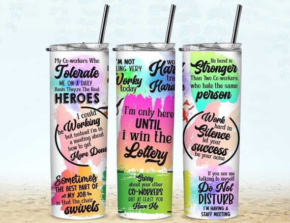 Funny Work Tumbler!