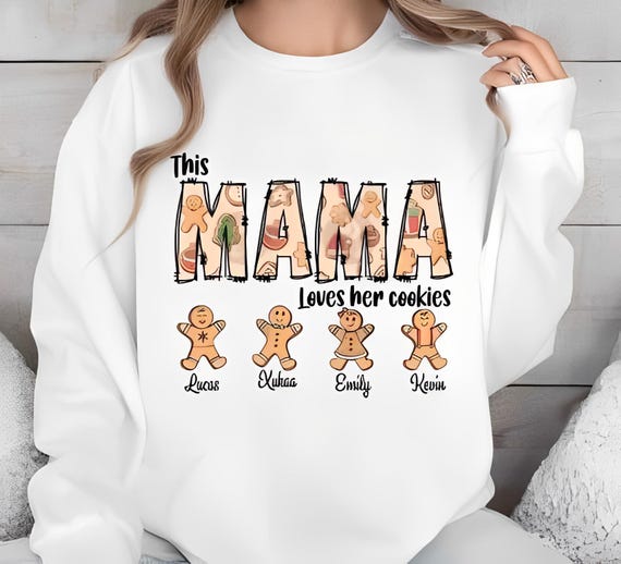 This Mama Loves Her Cookies! Tshirt/Sweatshirt