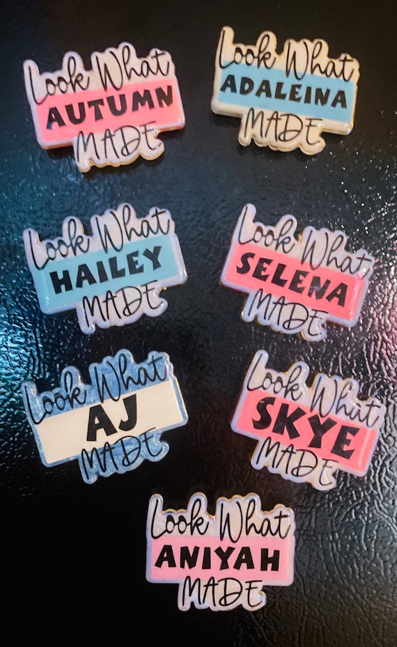 Look What "your name" Made Magnet...